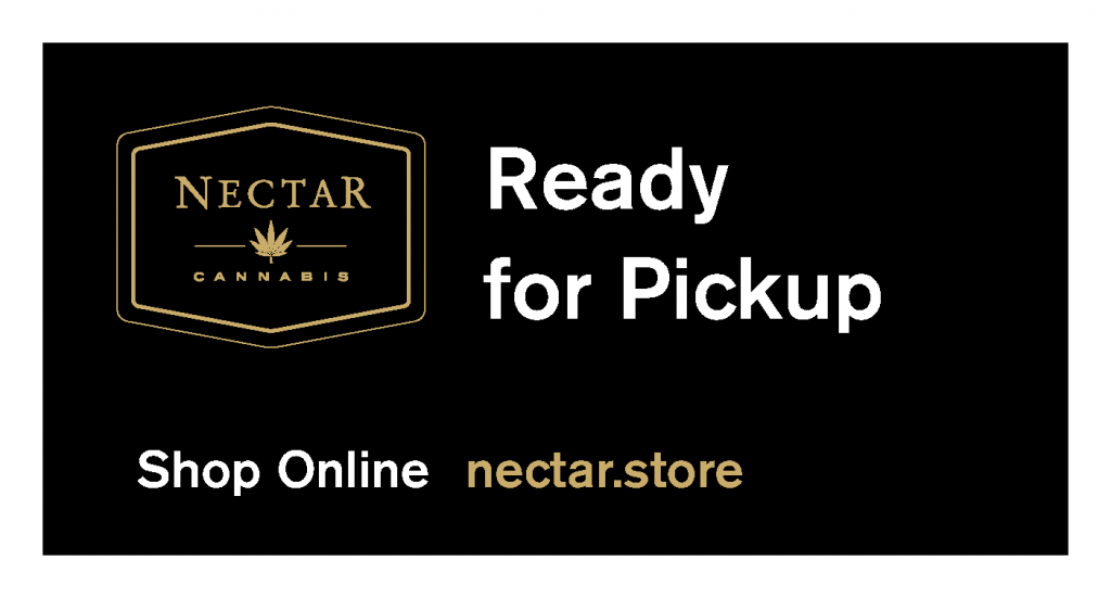 Order Online for Pick-Up at Nectar Cannabis